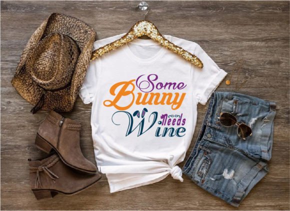Some Bunny Needs Wine Graphic T-shirt Designs By FlowCraft