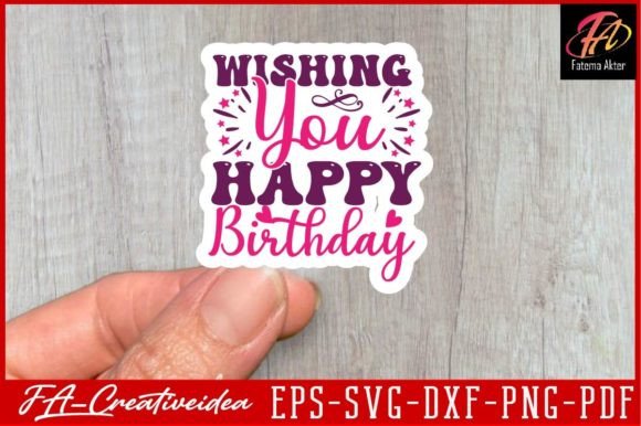 Wishing You Happy Birthday Svg Design Gráfico Manualidades Por FA_Creativeidea