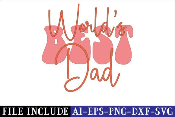 World’s Best Dad Graphic Crafts By Design Club