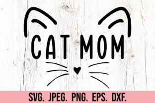 Cat Mom - Cat Mama - Fur Mama Shirt Grafik Plotterdateien Von happyheartdigital 1