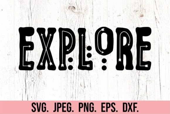 Explore - Adventure Awaits Grafik Plotterdateien Von happyheartdigital