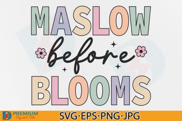 Maslow Before Blooms, Special Education Afbeelding T-shirt Designs Door Premium Digital Files
