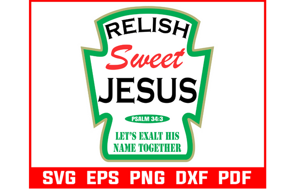 Relish Sweet Jesus SVG Afbeelding Crafts Door Craft Carnesia