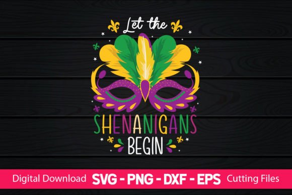Let the Shenanigans Begin Graphic Crafts By CraftartSVG