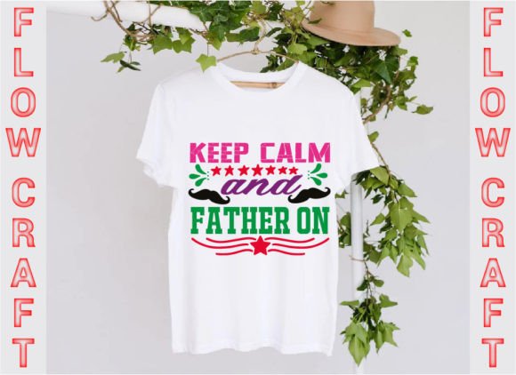 Keep Calm and Father on Gráfico Designs de Camisetas Por FlowCraft