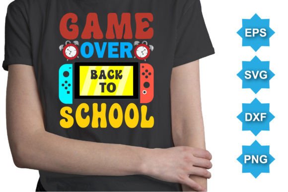 Game over Back to School Typography SVG Gráfico Diseños de Camisetas Por SuptenTech03