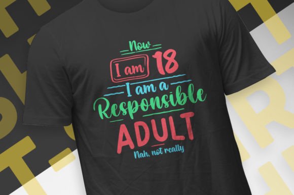 Now I Am 18 I Am a Responsible Adult Afbeelding Afdruk Sjablonen Door Designermzn