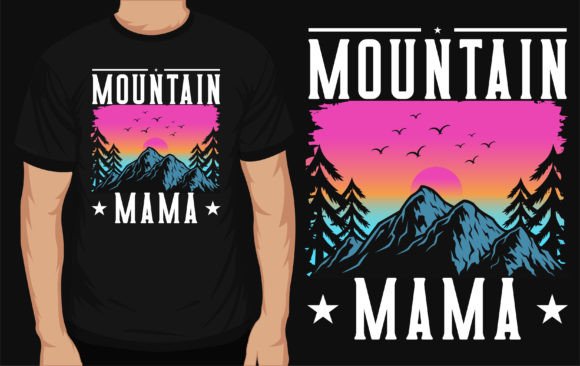 Mountain Mama Graphic T-shirt Designs By Creative Tshirt Designer