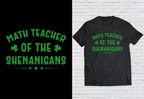 Math Teacher St Patrick's Day T-Shirts Graphic T-shirt Designs By bipulb801