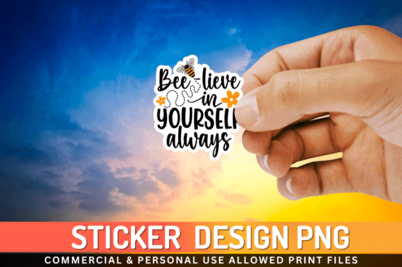Bee Lieve in Yourself Always Sticker Png Graphic Crafts By Regulrcrative