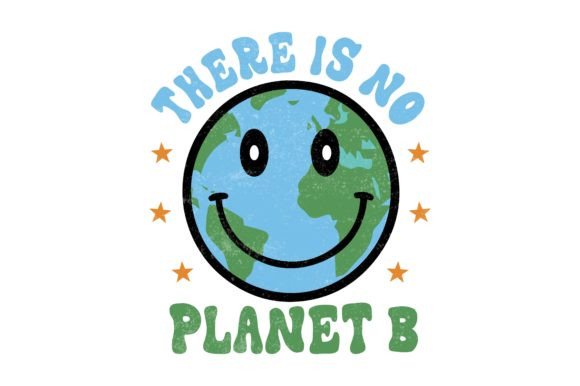 There is No Planet Earth Day Sublimation Graphic Crafts By shipna2005