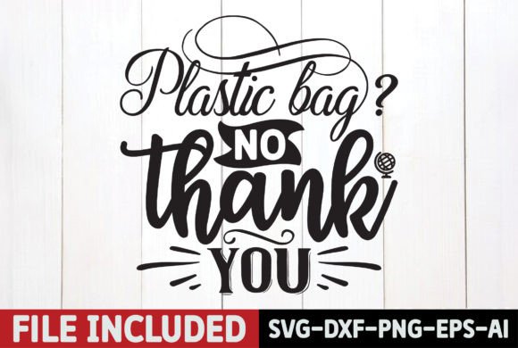 Plastic Bag? No Thank You Graphic Crafts By Design Zone