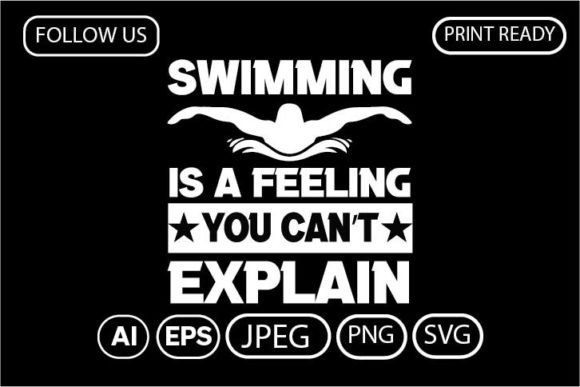 SWIMMING is a FEELING YOU CAN'T EXPLAIN Gráfico Diseños de Camisetas Por Arman
