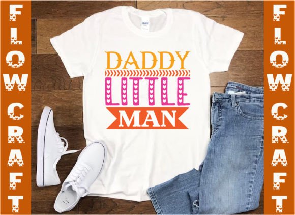 Daddy Little Man Gráfico Designs de Camisetas Por FlowCraft