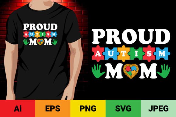 Proud Autism Mom T-shirt Deisgn Graphic T-shirt Designs By Design Bundle