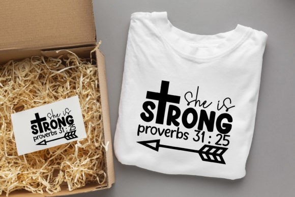 She is Strong Proverbs 31: 25jesus Svg Graphic T-shirt Designs By svgdesignsstore07