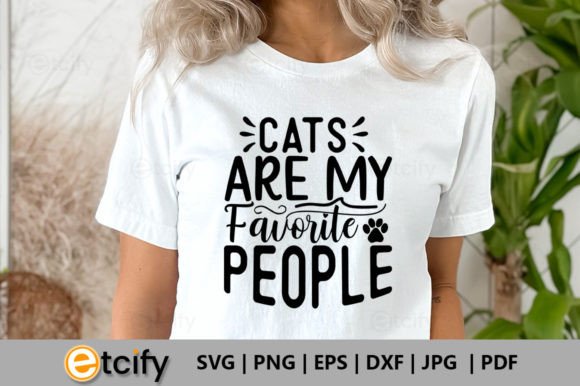 Cats Are My Favorite People SVG Gráfico Manualidades Por etcify