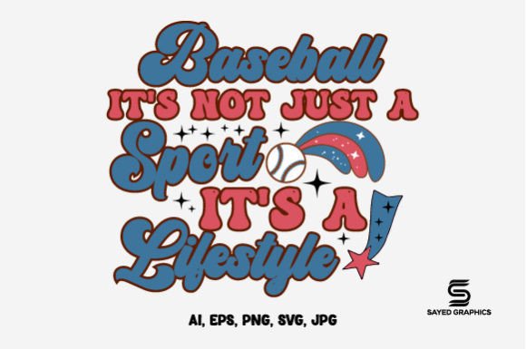Baseball It's a Life Style Gráfico Manualidades Por Sayed Graphics