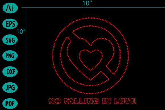 No Falling in Love Rhinestone Template Design Graphic Crafts By sabbir413812