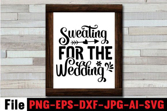 Sweating for the Wedding Graphic Crafts By SimaCrafts
