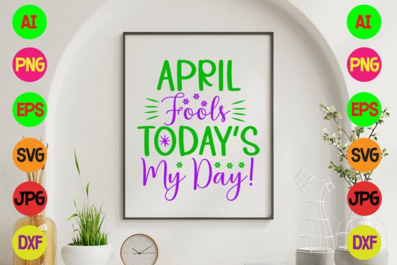 April Fools Today's My Day! SVG Design Illustration Artisanat Par jpstock