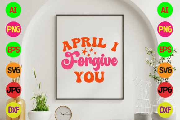 April I Forgive You Retro Design Illustration Artisanat Par jpstock