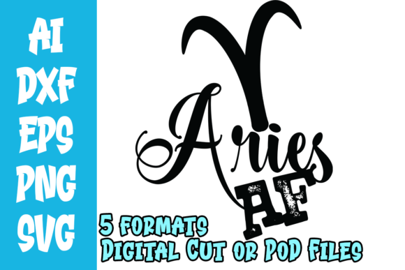 Aries AF Zodiac Cut or PoD Files Graphic Crafts By Skybourne Designs