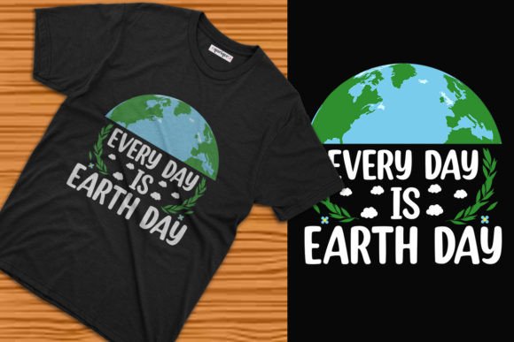 Every Day is Earth Day T-shirt Design Gráfico Diseños de Camisetas Por Qarigor Inc