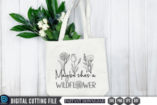 Maybe She's a Wildflower SVG Graphic Crafts By Design's Dark 2