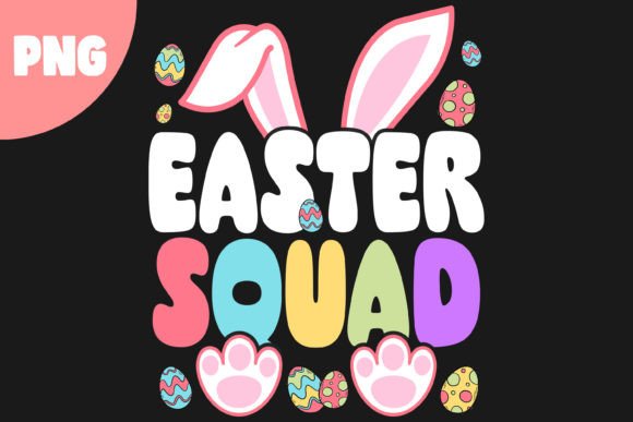 Easter Squad Funny Easter Egg Hunt PNG Graphic Print Templates By BestBens