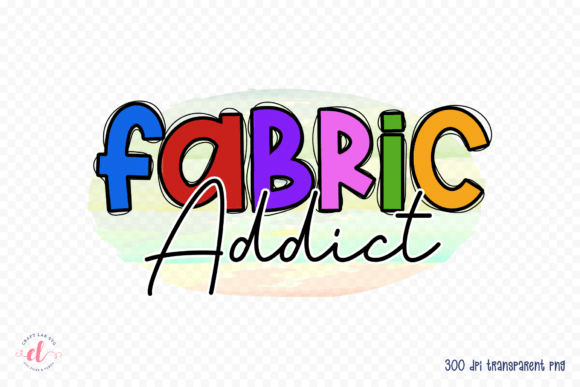Fabric Addict - Sewing Sublimation PNG Gráfico Manualidades Por CraftlabSVG