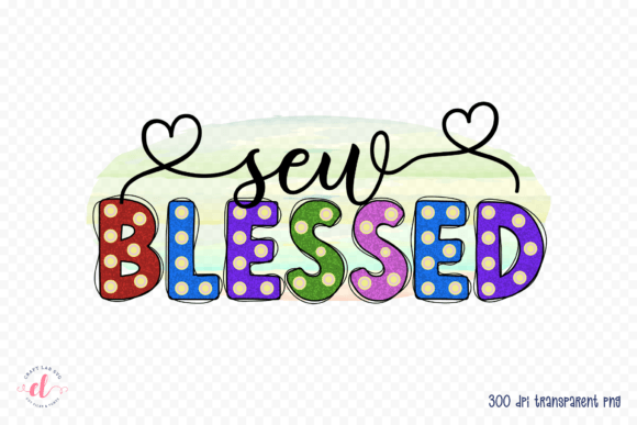 Sew Blessed - Sewing Sublimation Design Graphic Crafts By CraftlabSVG