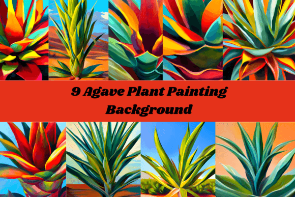 9 Agave Plant Painting Graphic AI Graphics By cycynms