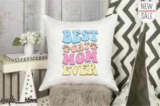 Best Cat Mom Ever Retro Svg Graphic Crafts By Crafts_Store 3