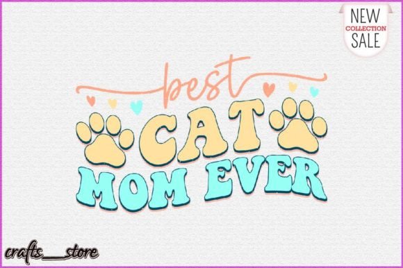 Best Cat Mom Ever Retro Svg Illustration Artisanat Par Crafts_Store