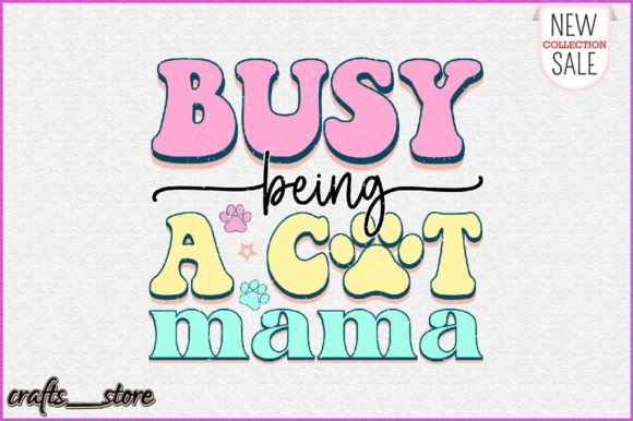 Busy Being a Cat Mama Retro Svg Illustration Artisanat Par Crafts_Store