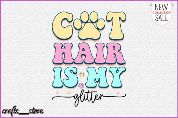 Cat Hair is My Glitter Retro Svg Gráfico Manualidades Por Crafts_Store