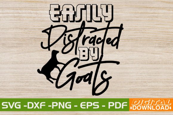 Easily Distracted by Goats SVG Design Graphic Crafts By svgwow760