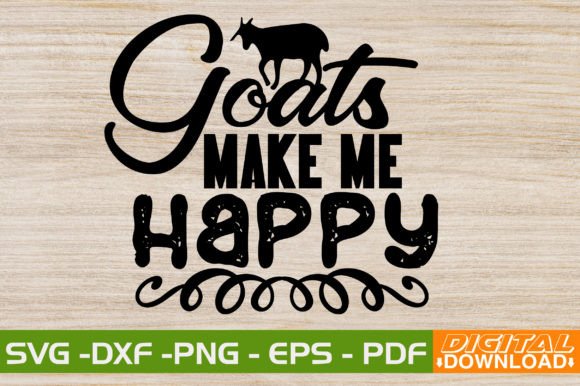 Goats Make Me Happy SVG Design Graphic Crafts By svgwow760