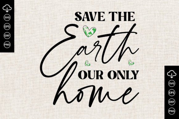 Save the Earth, Our Only Home Graphic Crafts By Magic Design Bundle