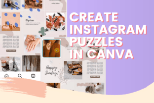 Create Instagram Puzzles in Canva Classes Por Jo Ang