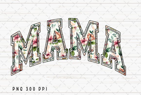 Mama Floral Mom Flowers Mother's Day PNG Graphic Illustrations By Flora Co Studio