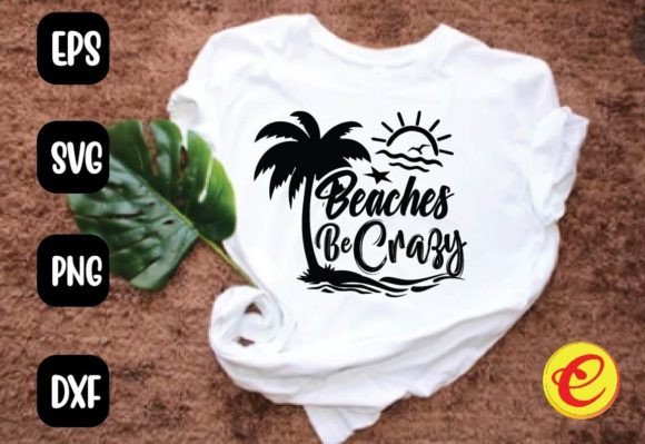 Beaches Be Crazy Gráfico Diseños de Camisetas Por Craftart528