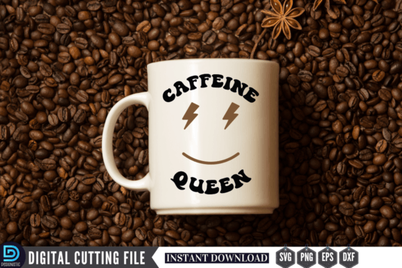 Caffeine Queen SVG Graphic Crafts By Design's Dark