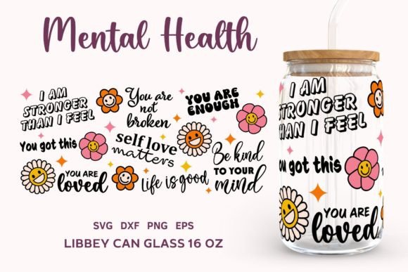 Mental Health Quotes Can Glass Wrap SVG Graphic Illustrations Imprimables By Lemon Chili
