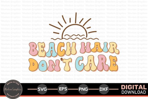 Beach Hair Don't Care - Retro Summer SVG Illustration Artisanat Par Moslem Graphics