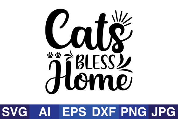 Cats Bless Home Graphic Crafts By SVG Cut Files