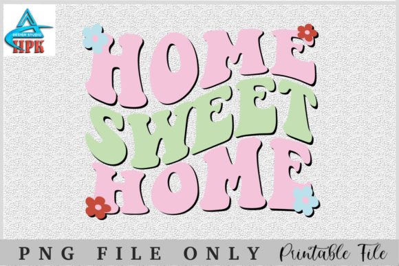 Home Sweet Home, Groovy Design Grafik Plotterdateien Von HPK DESIGN STUDIO