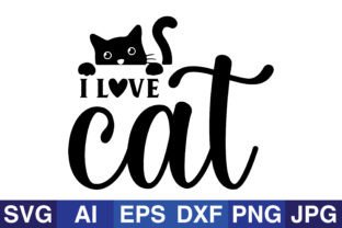 I Love Cat Graphic Crafts By SVG Cut Files 1