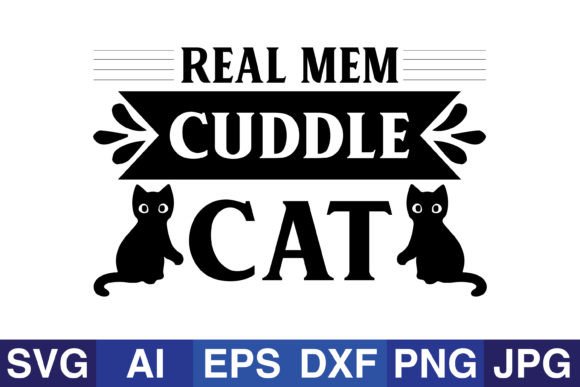Real Men Cuddle Cat Graphic Crafts By SVG Cut Files